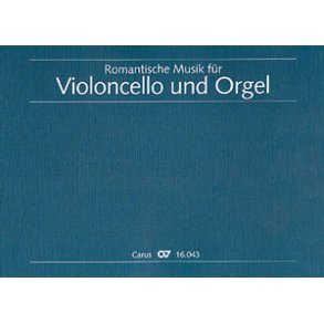 Romantische Musik für Violoncello und Orgel