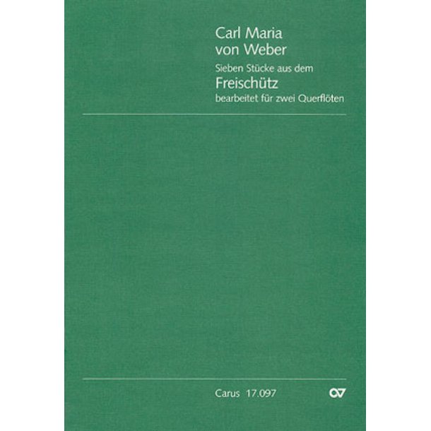 Weber: Freisch&uuml;tz-Bearbeitungen f&uuml;r zwei Fl&ouml;ten