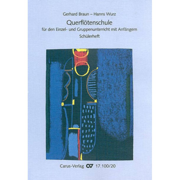 Querfl&ouml;tenschule [Sch&uuml;lerheft] : f&uuml;r den Einzel- und Gruppenunterricht, Teil 1 f&uuml;r Anf&auml;nger