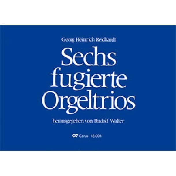 Sechs fugierte Orgeltrios