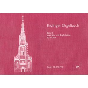 Esslinger Orgelbuch, Bd. II und III : Vorspiele und Begleitsätze