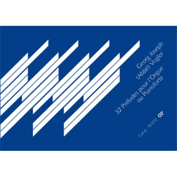 Vogler, 32 Pr&eacute;ludes pour l' Orgue ou Pianoforte