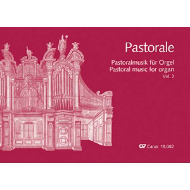 Pastoralmusik f&uuml;r Orgel, Band 2 : Deutschland, B&ouml;hmen, &Ouml;sterreich, S&uuml;dtirol