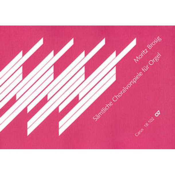 Brosig: S&auml;mtliche Choralvorspiele