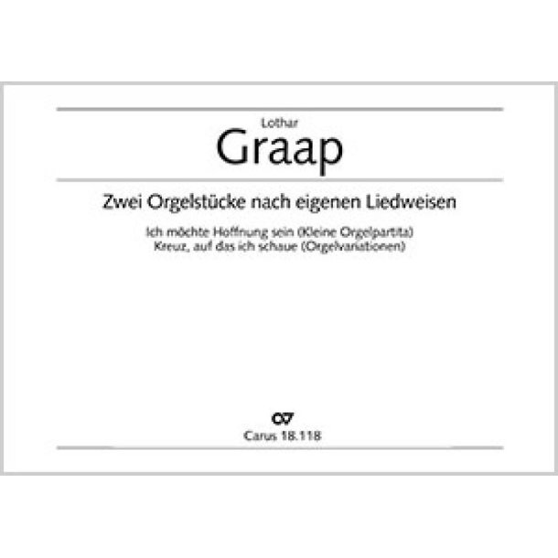 Graap: Zwei Orgelst&uuml;cke