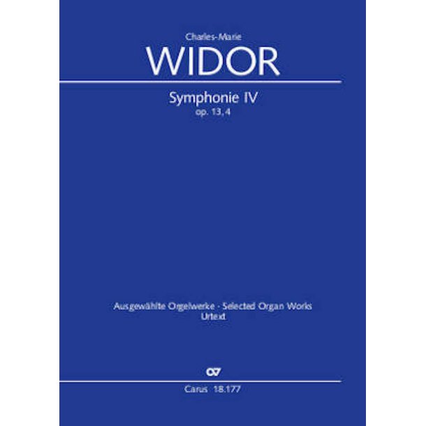 Symphonie Iv Op. 13/4 : Ausgew&auml;hlte Orgelwerke - Urtext