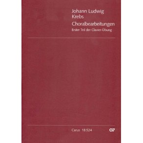 Choralbearbeitungen. Erster Teil der Clavier-Übung