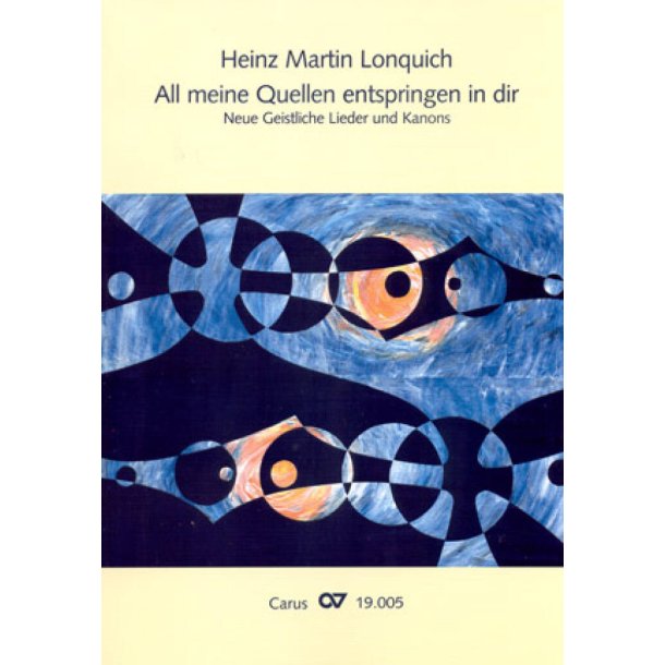All meine Quellen entspringen in dir : Neue Geistliche Lieder und Kanons