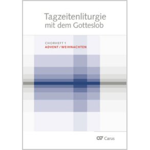 Tagzeitenliturgie Mit Dem Gotteslob : Chorheft Advent/Weihnachten