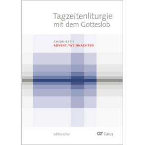 Tagzeitenliturgie Mit Dem Gotteslob : Chorheft Advent/Weihnachten