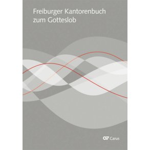 Freiburger Kantorenbuch zum Gotteslob
