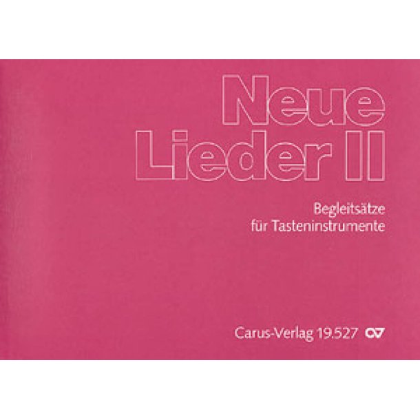 Neue Lieder II: Orgel-Begleits&auml;tze