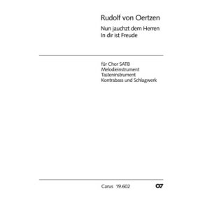Oertzen: In dir ist Freude- Nun jauchzet Gott