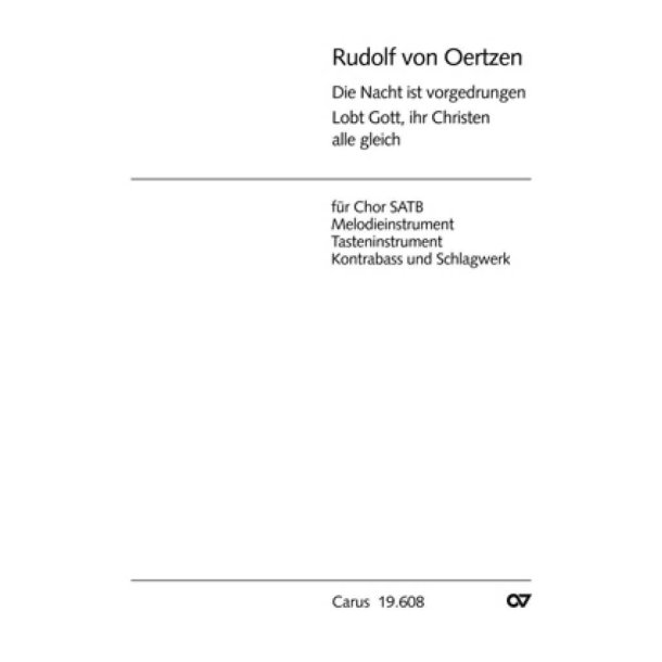 Die Nacht ist vorgedrungen- Lobt Gott ihr Christen
