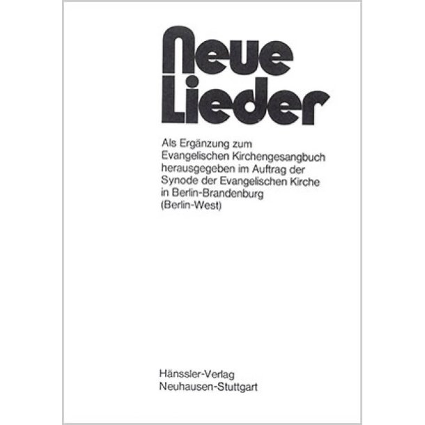 Neue Lieder: Melodieheft Berlin-Brandenburg