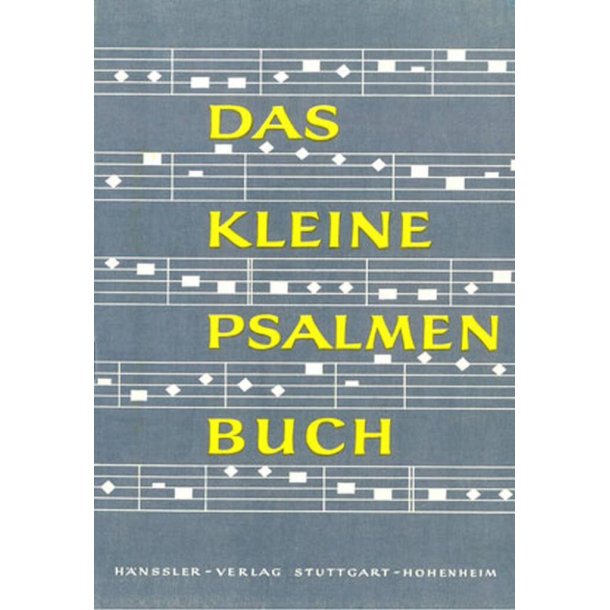 Das kleine Psalmenbuch f&uuml;r M&auml;nnerchor