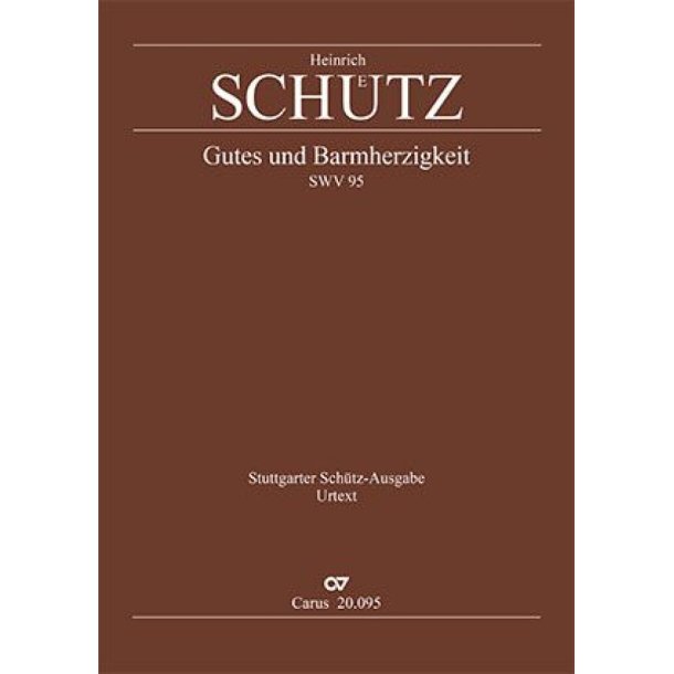 Gutes und Barmherzigkeit : Ultima Verba Psalmi 23 - SWV 95