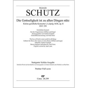 Die Gottseligkeit ist zu allen Dingen : aus: Kleine geistliche Konzerte I
