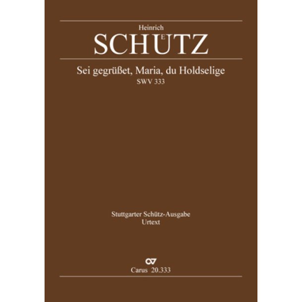Sei gegr&uuml;&szlig;et, Maria : Ank&uuml;ndigung der Geburt Jesu. Evangeliendialog. Aus: Kleine geistliche Konzerte II