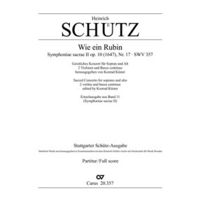 Wie ein Rubin : aus: Symphoniae sacrae II