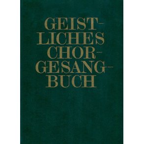 Geistliches Chorgesangbuch, Bd. 2