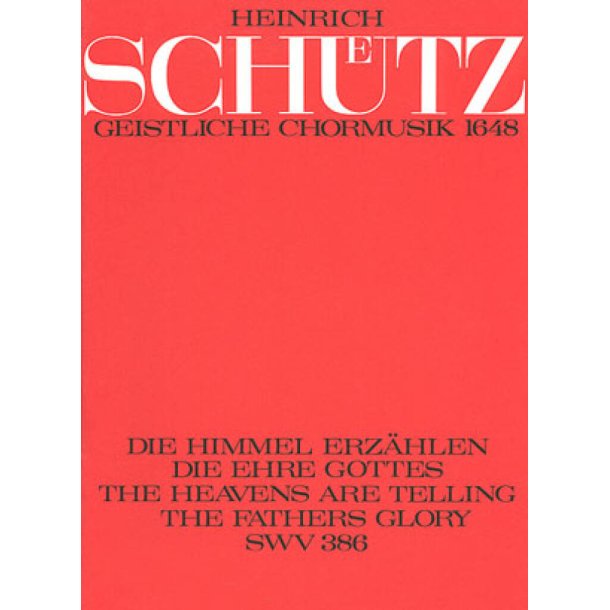 Die Himmel erz&auml;hlen die Ehre Gottes : aus: Geistliche Chormusik