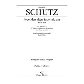 Feget den alten Sauerteig aus : aus: Symphoniae Sacrae III