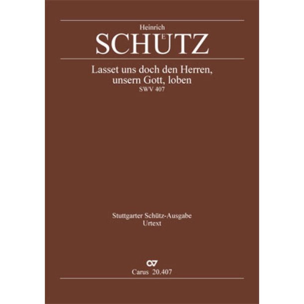 Lasset uns doch den Herren, unsern Gott : aus: Symphoniae Sacrae III