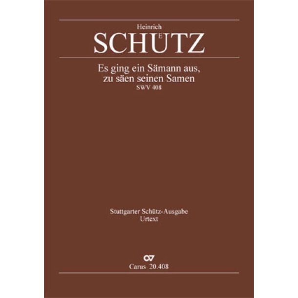 Es ging ein S&auml;mann aus : Gleichnis vom vierfachen Ackerfeld. Aus: Symphoniae Sacrae III