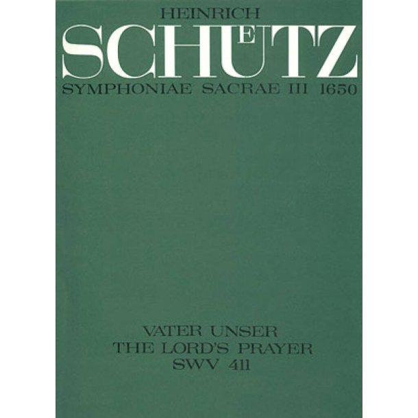 Vater unser, der du bist im Himmel : aus: Symphoniae Sacrae III