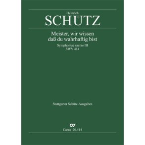 Meister, wir wissen, daß du wahrhaftig bist : aus: Symphoniae Sacrae III