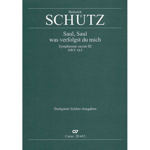 Saul, was verfolgst du mich : aus: Symphoniae Sacrae III