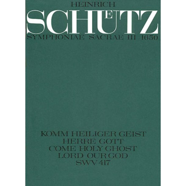 Komm, Heiliger Geist : aus: Symphoniae Sacrae III