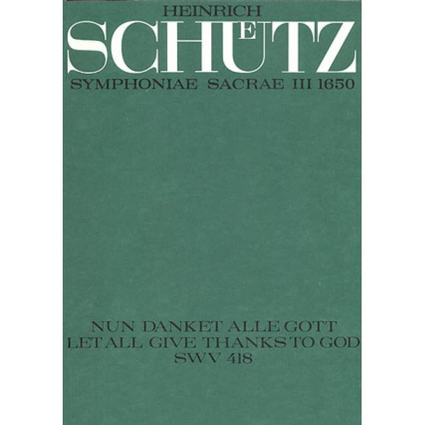 Nun danket alle Gott : aus: Symphoniae Sacrae III