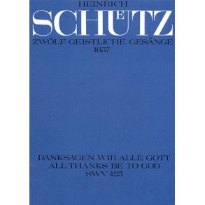 Danksagen wir alle Gott : aus: Zwölf geistliche Gesänge