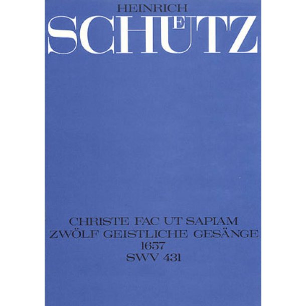 Christe fac, ut sapiam : aus: Zw&ouml;lf geistliche Ges&auml;nge