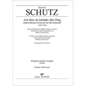 Oh Lord, Creator of all thing : Sopra Deh poi ch'era nei fati del Marentio - A minor - SWV 450a
