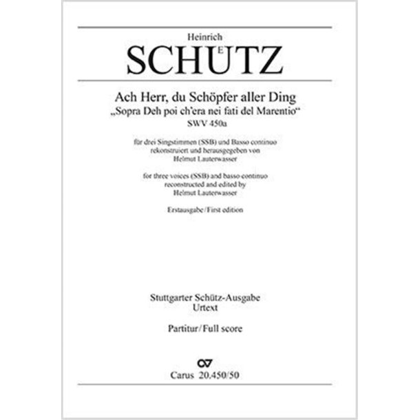 Oh Lord, Creator of all thing : Sopra Deh poi ch'era nei fati del Marentio - A minor - SWV 450a