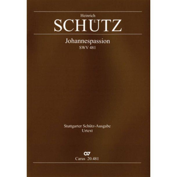 Johannespassion : Historia des Leidens und Sterbens unsers Herrn und Heilandes Jesus Christi nach St. Johannem