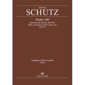 Psalm 100 : Jauchzet Dem Herren Alle Welt - SWV 493