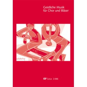 Geistliche Musik für Chor und Bläser