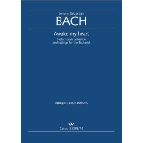 Bach: Chorals. Awake my heart