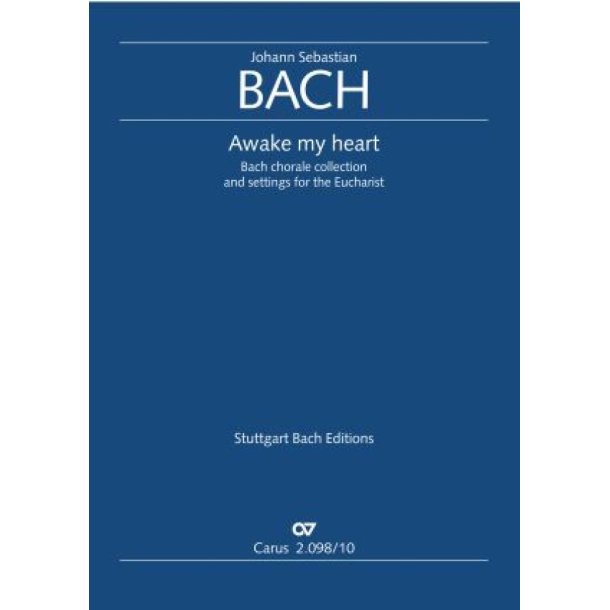 Bach: Chorals. Awake my heart