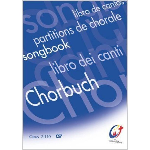 Chorbuch zum XX. Weltjugendtag, K&ouml;ln 2005