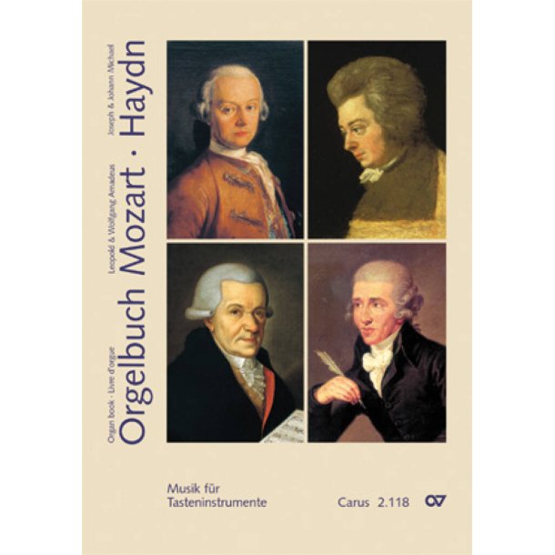 Orgelbuch Mozart / Haydn : Musik f&uuml;r Tasteninstrumente