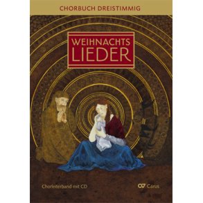 Advents- und Weihnachtslieder: Chorbuch 3stimmig
