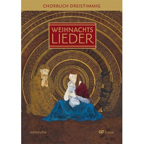 Advents- und Weihnachtslieder : Chorbuch 3stimmig. editionchor