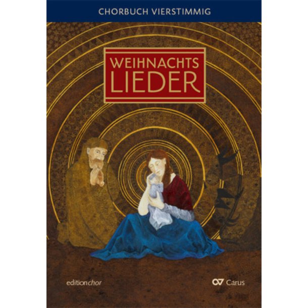 Advents- und Weihnachtslieder, 4 Stimmig : editionchor