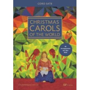 Christmas Carols of the World / Weihnachtslieder : Chorbuch + CD / Choral Score with CD