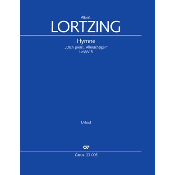 Hymne LoWV 5 : Dich preist, Allm&auml;chtiger